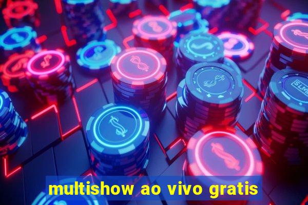 multishow ao vivo gratis